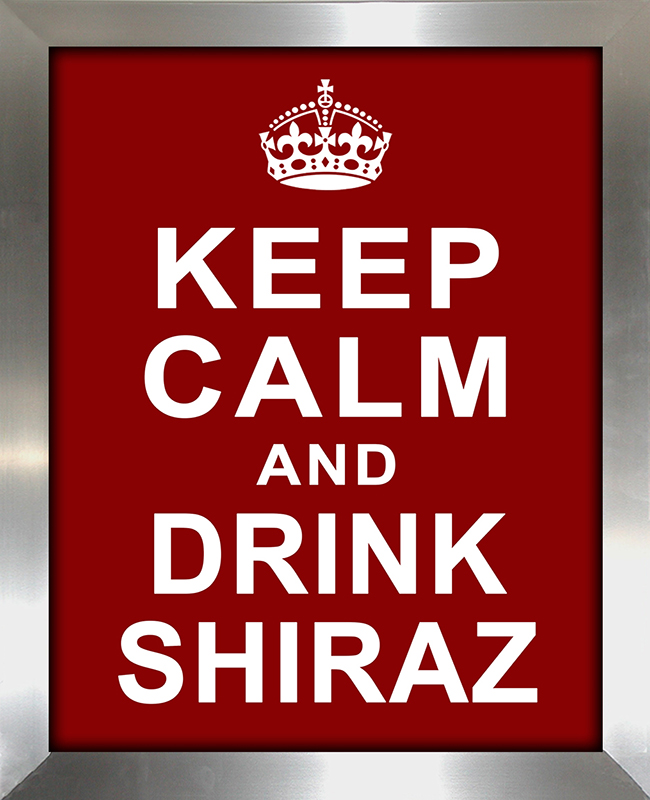 Keep Calm and Drink Shiraz